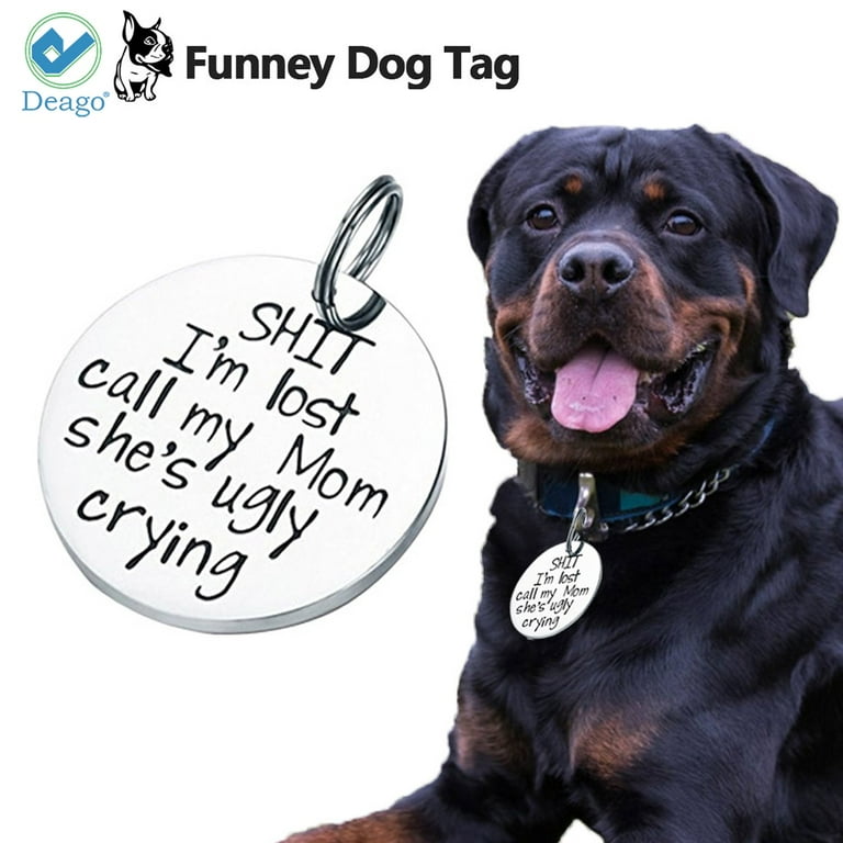 My mom is ugly crying dog tag cheap