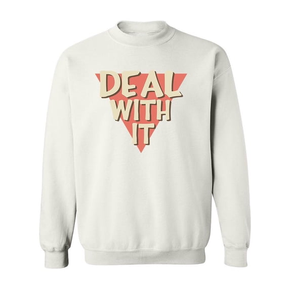 Deal With It . Sweatshirt Men -Image by Shutterstock, Male 5X-Large