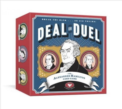 Deal or Duel Hamilton Game : An Alexander Hamilton Card Game: Card Games (Game)