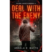 Deal with the Enemy A Post Apocalyptic Thriller, Paperback