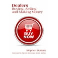 thumbnail image 1 of Dealers: Buying, Selling and Making Money, (Paperback), 1 of 1
