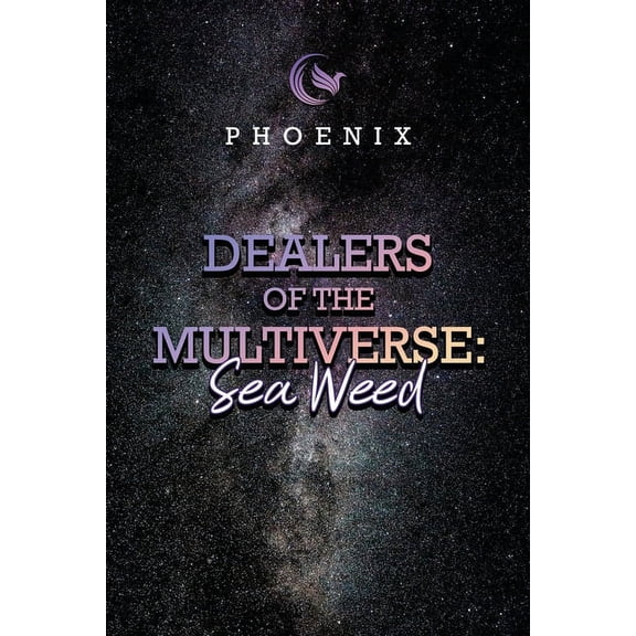 Dealers of the Multiverse: Sea Weed (Paperback)