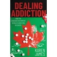 thumbnail image 1 of Dealing Addiction: How The Canadian Government Derailed Addiction Recovery, (Paperback), 1 of 1
