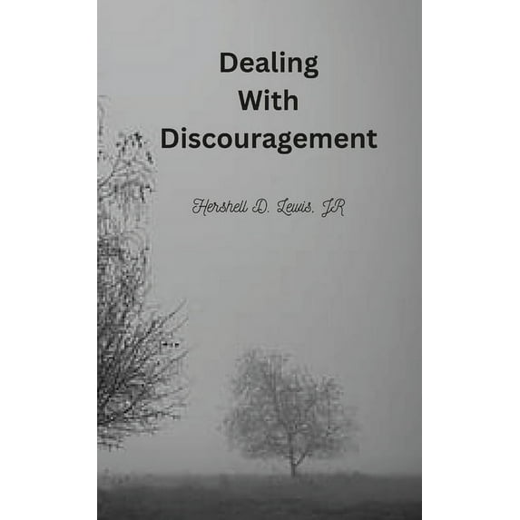 Dealing With Discouragement (Paperback)