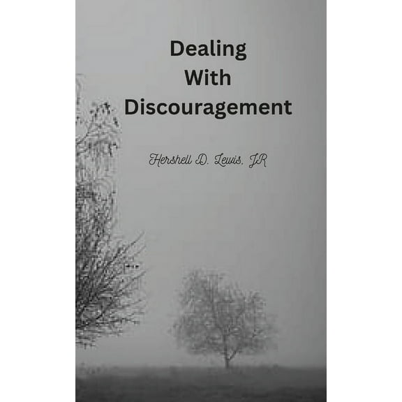 Dealing With Discouragement (Paperback)