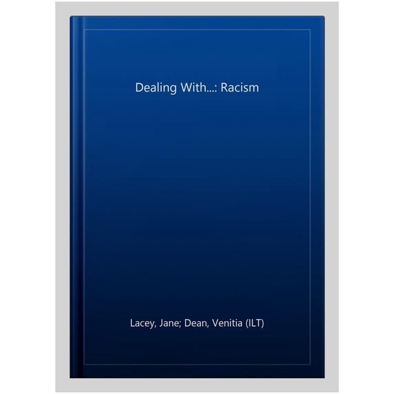 Dealing With...: Racism