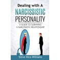 thumbnail image 1 of Dealing with A Narcissistic Personality: A Guide to Surviving A Narcissistic Relationship, (Paperback), 1 of 1