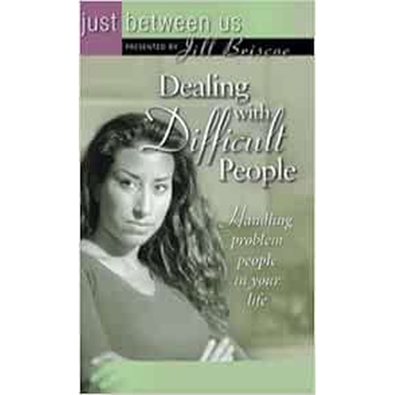 Pre-Owned Dealing with Difficult People (Just Between Us) Paperback