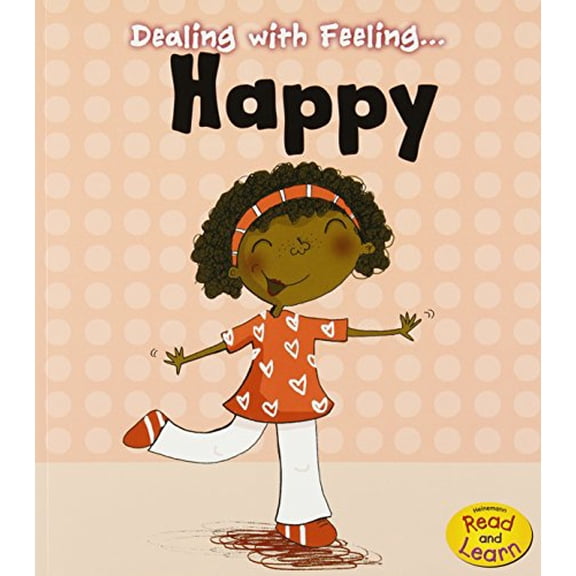 Pre-Owned Dealing with Feeling Happy (Paperback) 143297114X 9781432971144