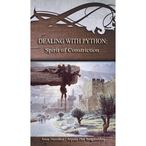 Dealing with Python: Spirit of Constriction: Strategies for the Threshold #1, (Hardcover)