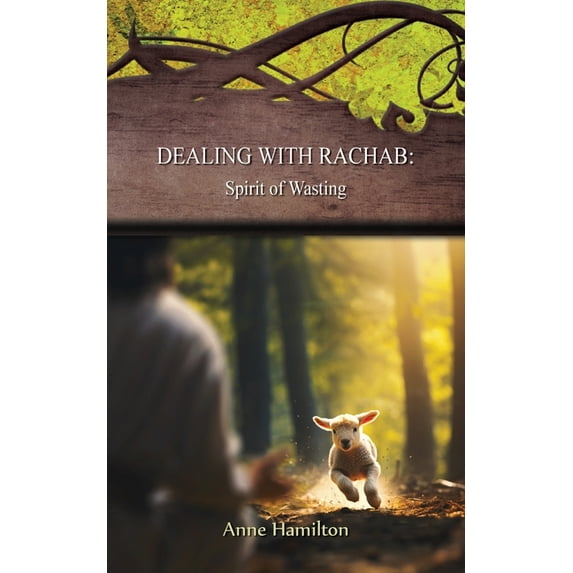 Dealing with Rachab: Spirit of Wasting: Strategies for the Threshold #11, (Paperback)
