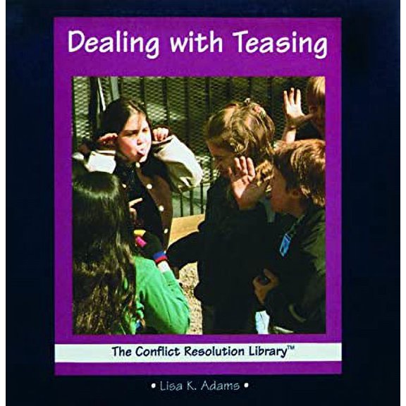 Pre-Owned Dealing With Teasing (The Conflict Resolution Library), 9780823950706, 0823950700, Paperback, First Edition edition