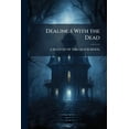 thumbnail image 1 of Dealings With the Dead, (Paperback), 1 of 1