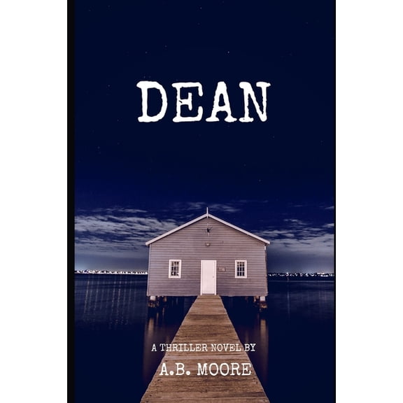 Dean : A Thriller Novel #1 (Paperback)
