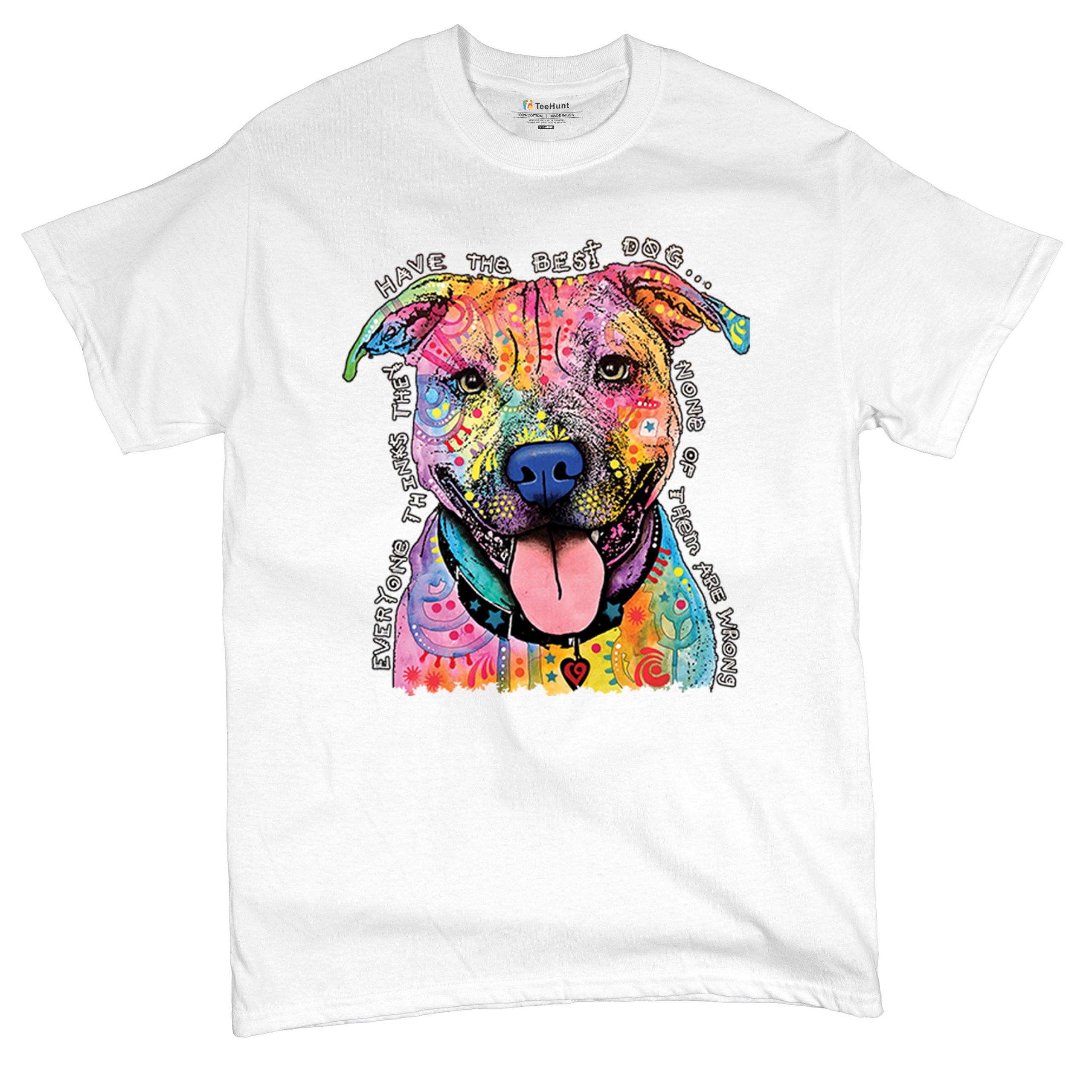 Dean Russo Colorful Pit Bull Tshirt Everyone Has Best Dogs Men's Tee