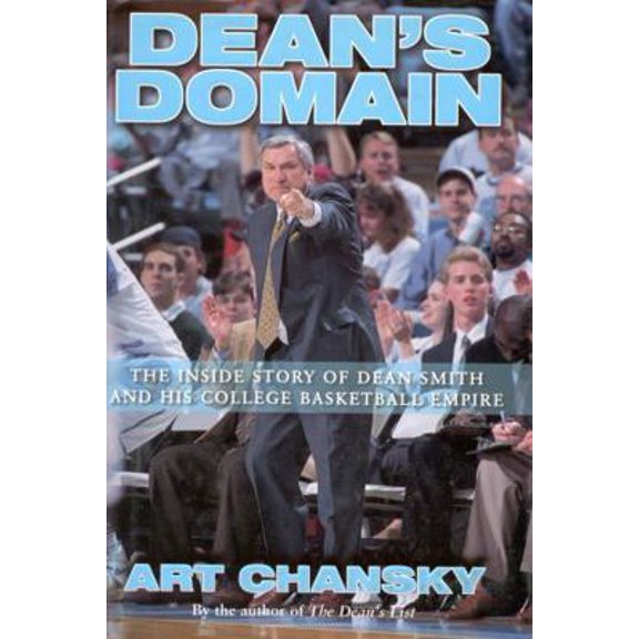 Pre-Owned Dean's Domain: The Inside Story of Dean Smith and His College Basketball Empire (Hardcover) 1563525402 9781563525407
