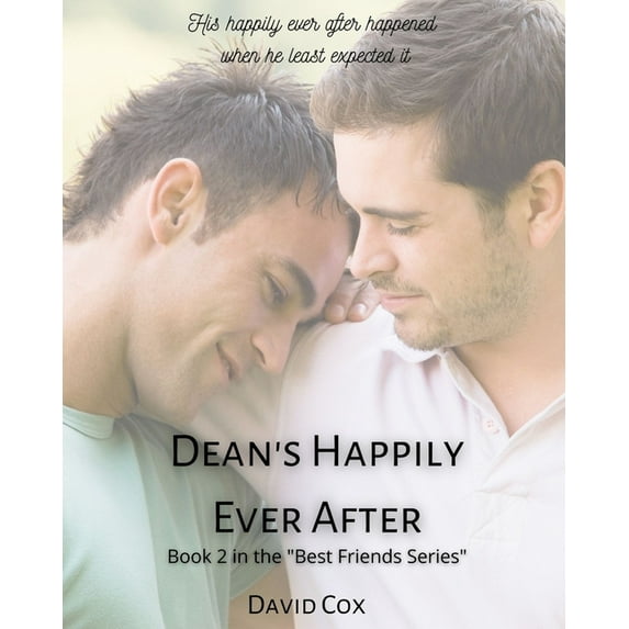 Dean's Happily Ever After: Book 2 in the "Best Friends" Series (Paperback)