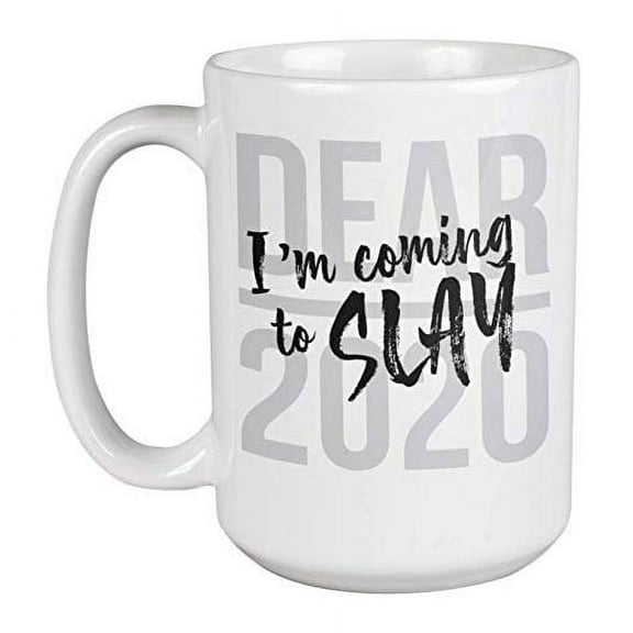 Dear 2020, I'm Coming To Slay! Best Christmas & New Year Coffee & Tea Gift Mug For Coworkers Or Officemates And Good Xmas Gifts, Nice Giveaways & Unique Present Ideas For Office Work Colleagues (15oz)
