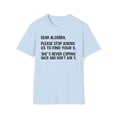 thumbnail image 1 of Dear Algebra, Gildan Unisex Softstyle T-Shirt, Math Graphic Tee, S-3XL, 1 of 3