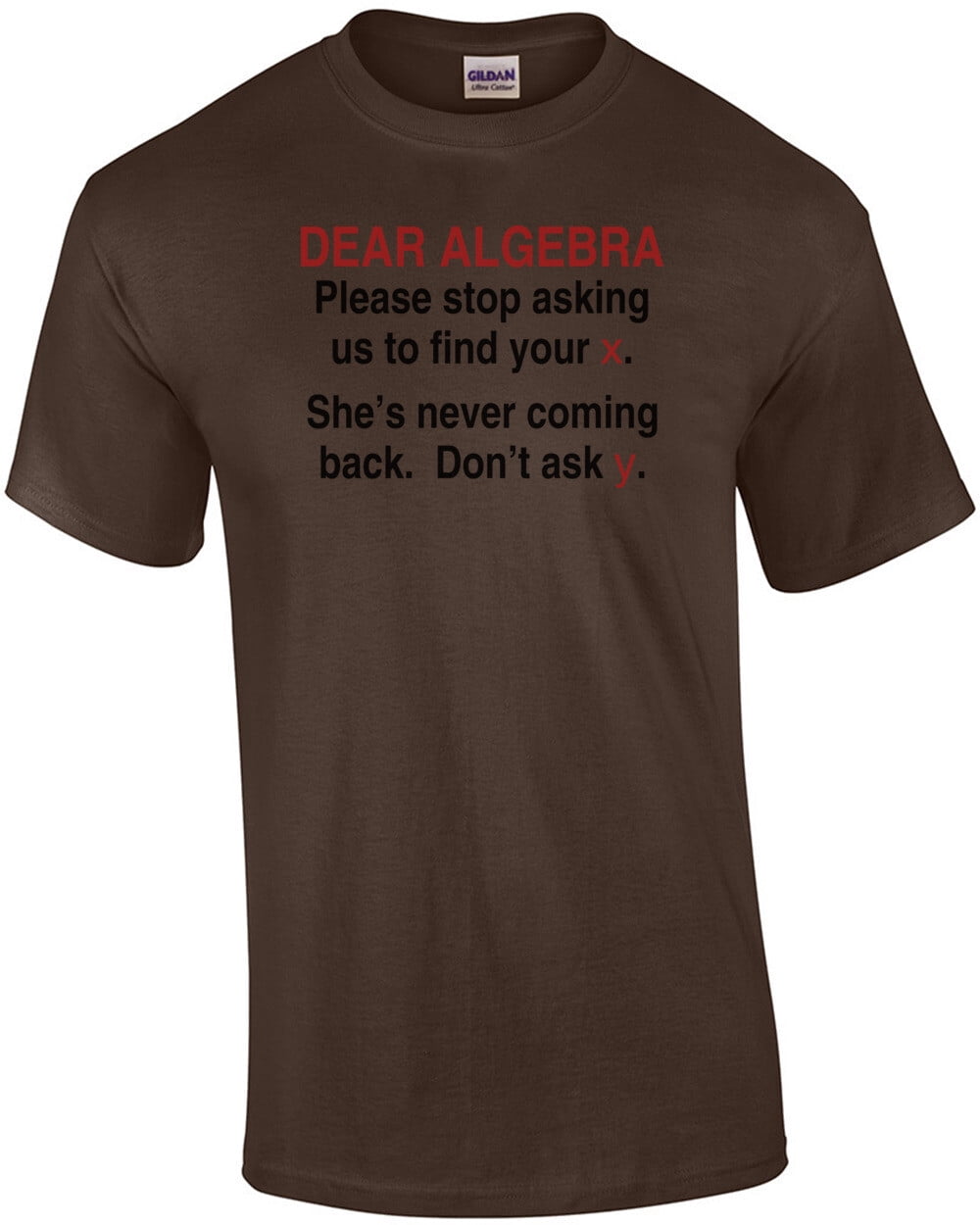 Dear Algebra Math Student Quote T-Shirt - Walmart.com