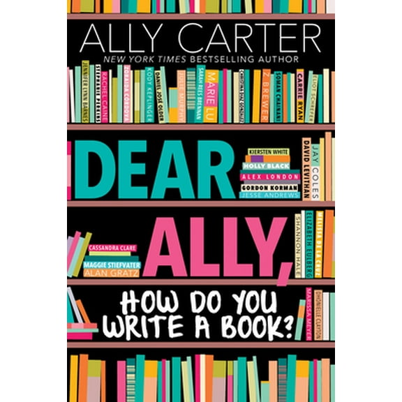 Pre-Owned Dear Ally, How Do You Write a Book? (Hardcover) 1338212265 9781338212266