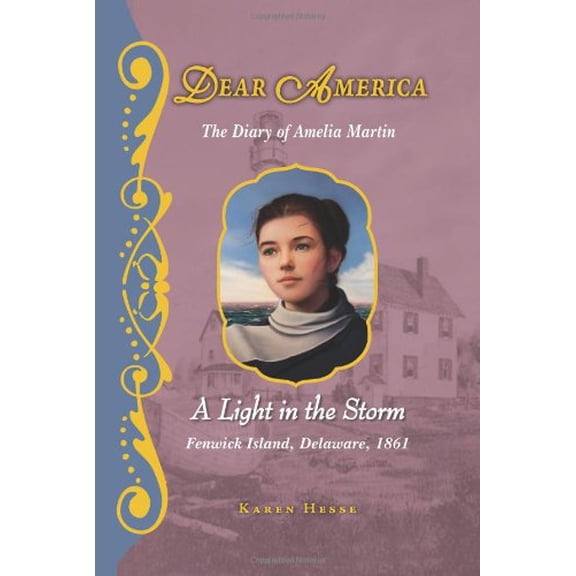 Pre-Owned The Diary of Amelia Martin: A Light in the Storm - Fenwick Island, Delaware, 1861 (Dear America (Reissues)) Paperback