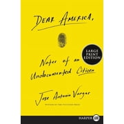 Dear America Notes of an Undocumented Citizen, Paperback