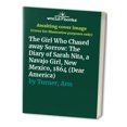 thumbnail image 1 of Pre-Owned The Girl Who Chased Away Sorrow: The Diary of Sarah Nita, a Navajo Girl, New Mexico, 1864 (Dear America) (Hardcover) 0590972162 9780590972161, 1 of 1