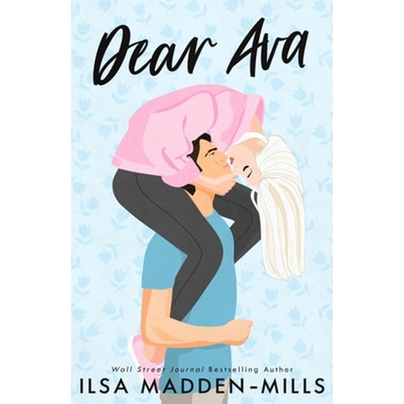 Pre-Owned Dear Ava: Enemies-to-Lovers Standalone Romance (Paperback) by Ilsa Madden-Mills