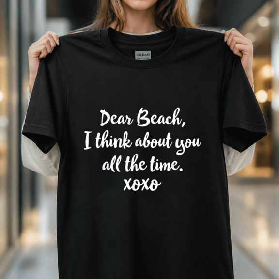 Dear Beach I Think About You All the Time XOXO Script Unisex T-Shirt, S - 5XL