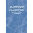 thumbnail image 1 of Dear Candidate: Analysts from Around the World Offer Personal Reflections on Psychoanalytic Training, Education, and the, (Hardcover), 1 of 1