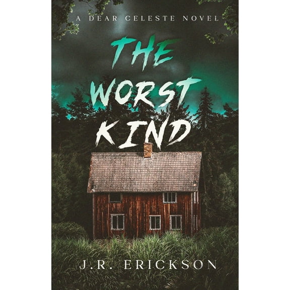 Dear Celeste The Worst Kind, (Paperback)