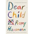 thumbnail image 1 of Pre-Owned Dear Child (Hardcover) 1250768535 9781250768537, 1 of 1