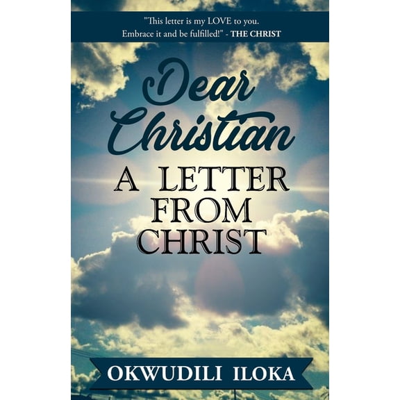 Dear Christian: A Letter from CHRIST, (Paperback)