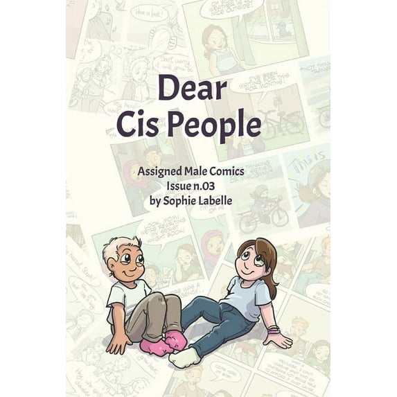 Dear Cis People: Assigned Male Comics Issue n.03, (Paperback)