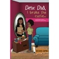thumbnail image 1 of Pre-Owned Dear Dad, I Broke the Cycle..: A Grown Woman's Guide to Getting over an Absentee Father Paperback, 1 of 1