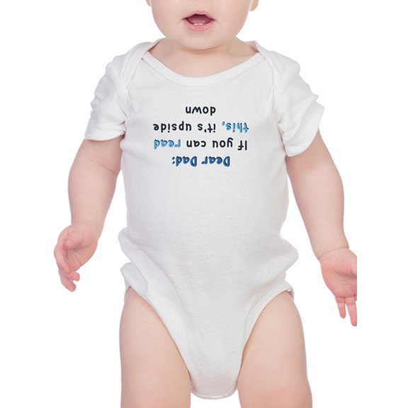 Dear Dad Quote Bodysuit Infant -Smartprints Designs, 6 Months