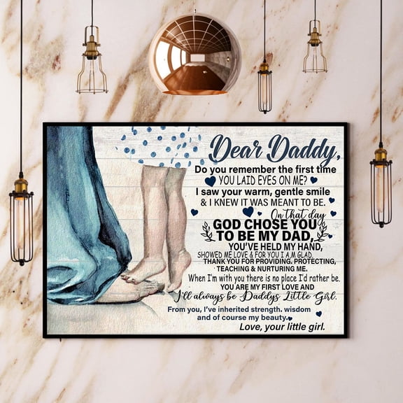 Dear Daddy I'Ll Always Be Daddy'S Little Girl Paper Poster No Frame Matte Wall Art Decor Gift For Dad 16 x 24 Inch Poster