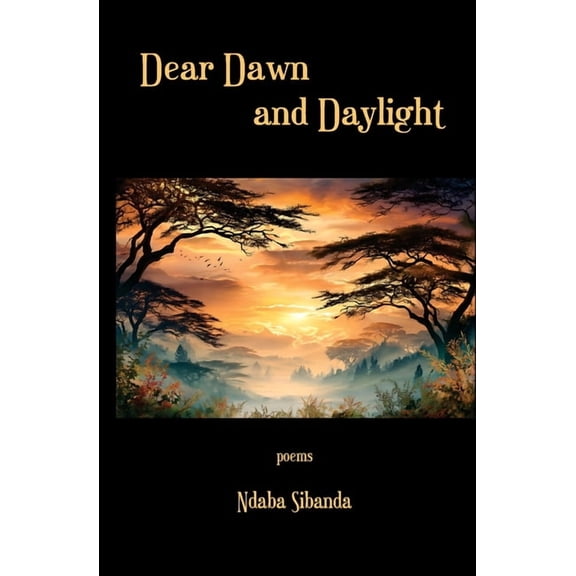 Dear Dawn and Daylight, (Paperback)