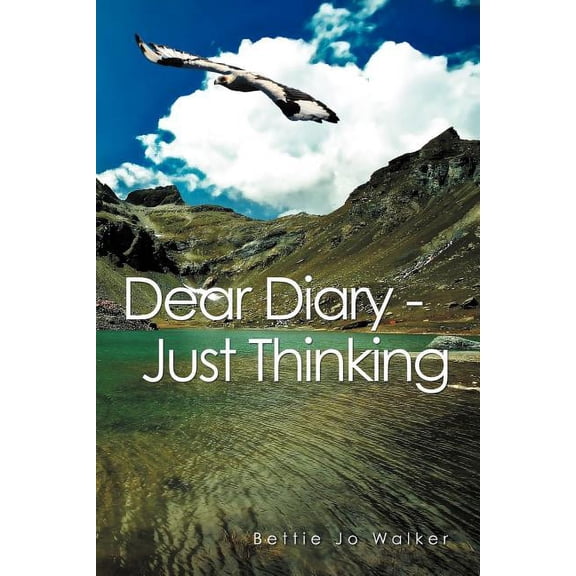 Dear Diary - Just Thinking (Paperback)