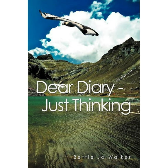Dear Diary - Just Thinking (Paperback)