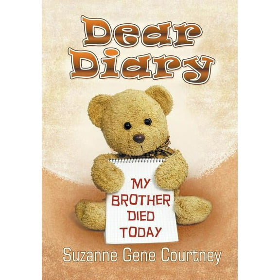 Dear Diary: My Brother Died Today, (Paperback)