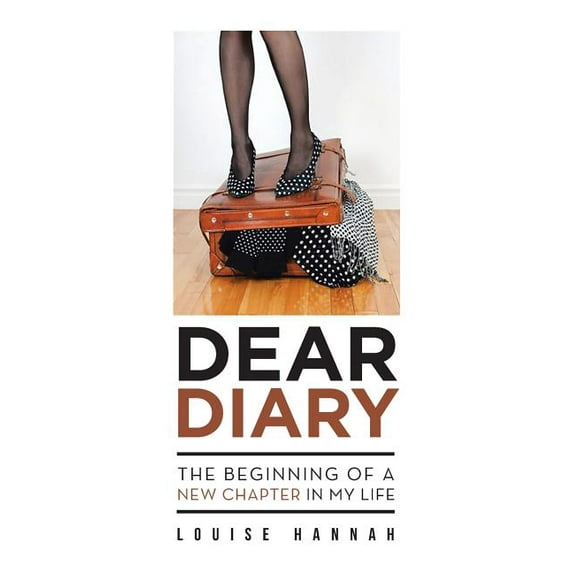 Dear Diary: The Beginning of a New Chapter in My Life, (Paperback)