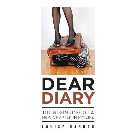 Dear Diary: The Beginning of a New Chapter in My Life, (Paperback)