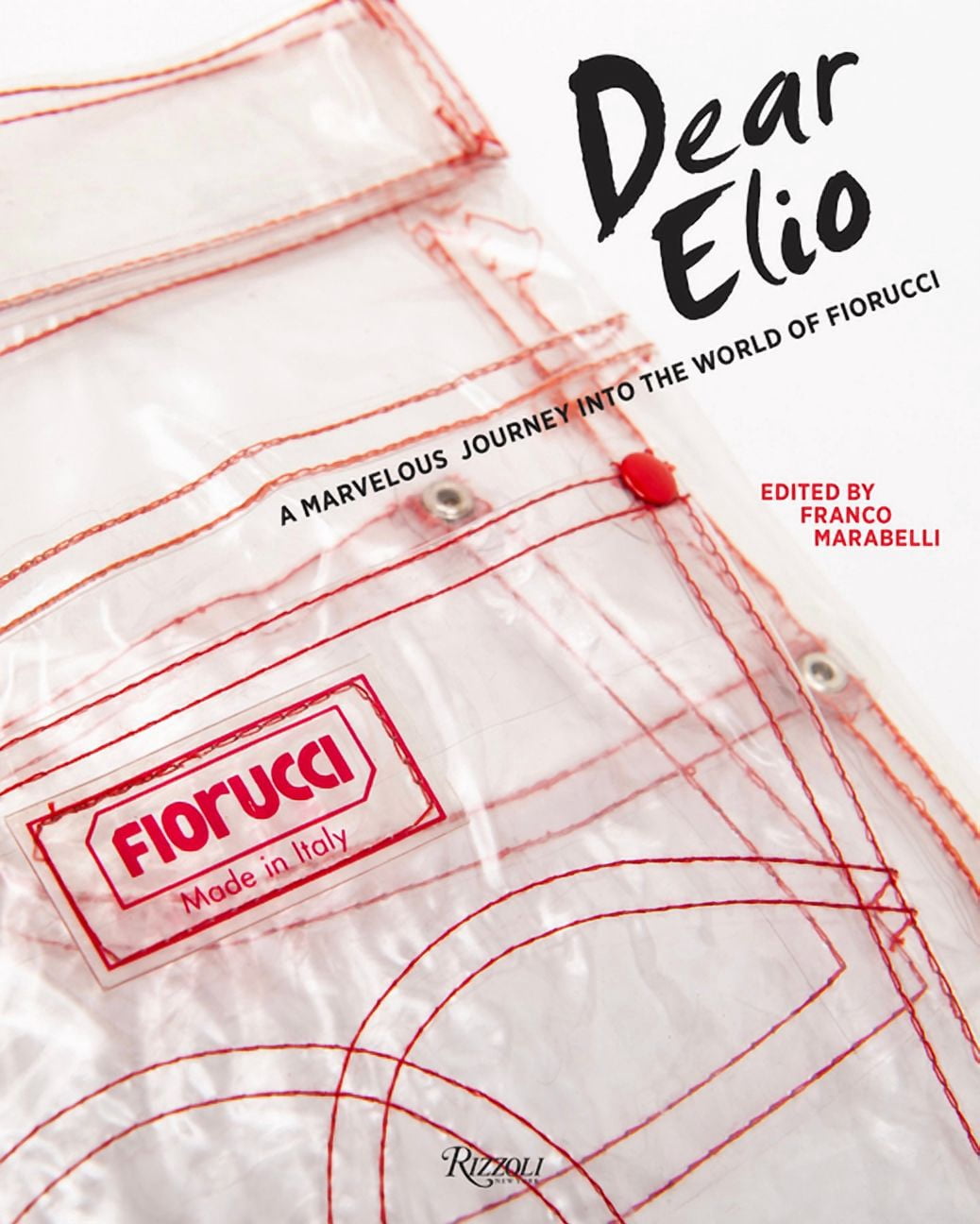 Dear Elio: A Marvelous Journey Into the World of Fiorucci (Paperback ...