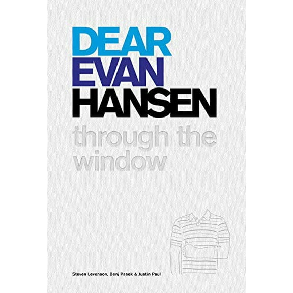 Pre-Owned Dear Evan Hansen: Through the Window (Hardcover) by Steven Levenson, Benj Pasek, Justin Paul