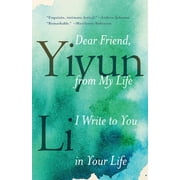 Dear Friend, from My Life I Write to You in Your Life, Paperback