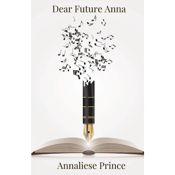 Dear Future Anna, (Paperback)