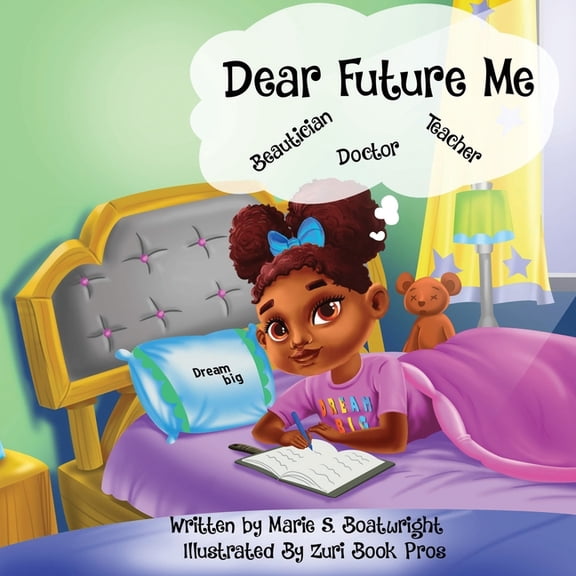 Dear Future Me (Paperback) by Marie S Boatwright