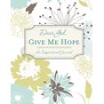 thumbnail image 1 of Pre-Owned Dear God, Give Me Hope (An Inspirational Journal) (Hardcover) 1450813755 9781450813754, 1 of 1